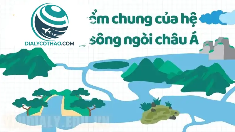 Hệ thống sông ngòi châu Á có đặc điểm như thế nào? Hệ thống sông ngòi châu Á có đặc điểm như thế nào?